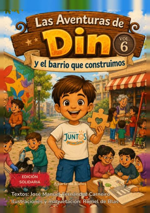 Portada de Las Aventuras de Din, volumen 6: Din y el barrio que construimos